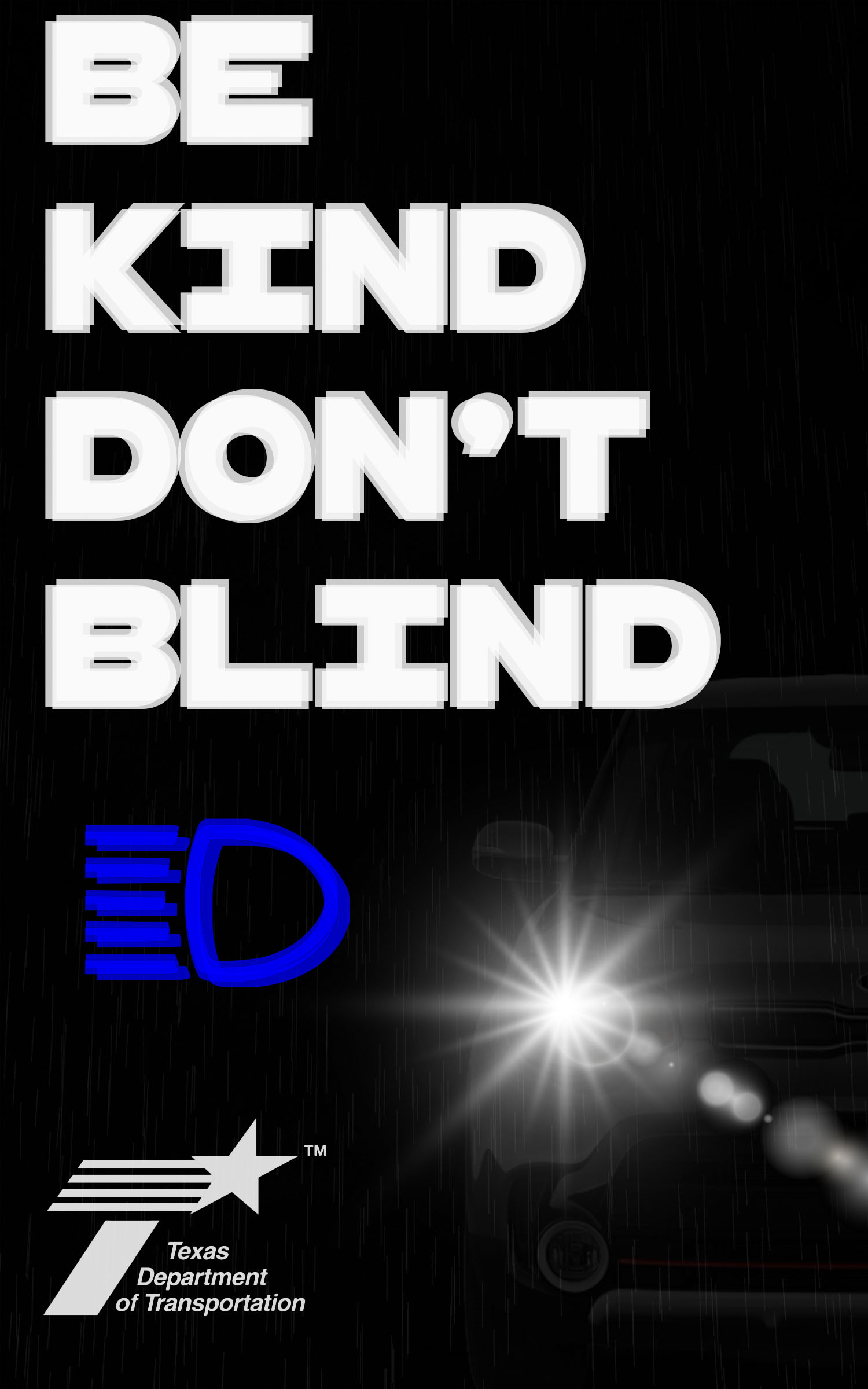 TxDOT poster — Be kind, don't blind